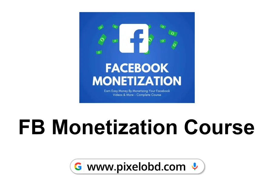 Facebook,Youtube Monetization Secrete Course